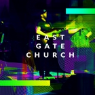 East Gate Church