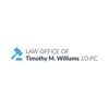 Law Offices of Timothy M. Williams J.D.P.C gallery