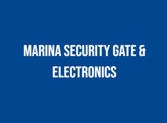 Marina Security Gate & Electronics - Gardena, CA