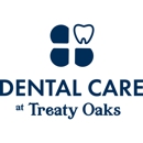 Dental Care at Treaty Oaks - Dentists
