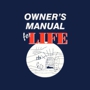 The Owner's Manual for Life