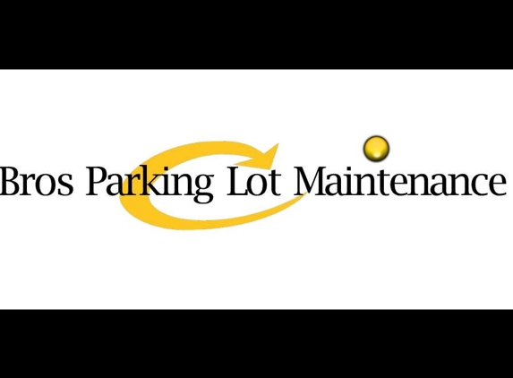 Bros Parking Lot Maintenance - Austin, TX