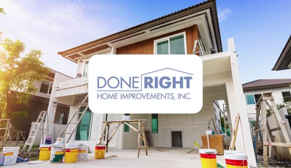 Done Right Home Improvements, Inc. - Omaha, NE