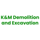 K&M Demolition and Excavation