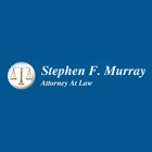 Stephen F. Murray Attorney