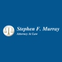 Stephen F. Murray Attorney