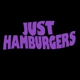 Just Hamburgers