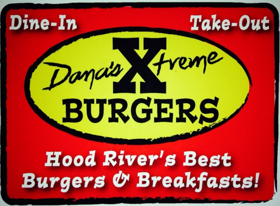 Dana's Xtream Burger's - Hood River, OR