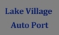 Lake Village Auto Port