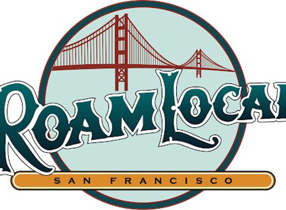 Roam Local - San Francisco, CA