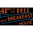 43rd Street Deli & Breakfast House